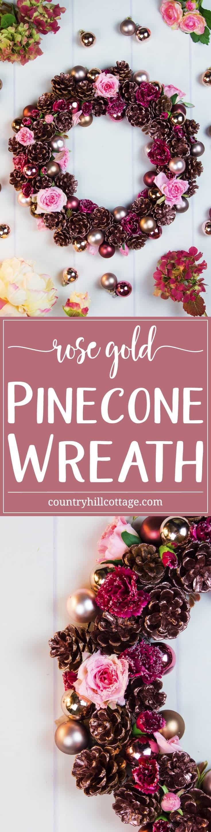 Our romantic rose gold pinecone wreath is such a simple and fun way to add some style to your home this holiday season. All you need are some pinecones, silk flowers, mini bauble ornaments, and rose gold spray paint your good to craft! #Christmas #flowerarranging #wreath | countryhillcottage.com Our romantic rose gold pinecone wreath is such a simple and fun way to add some style to your home this holiday season. All you need are some pinecones, silk flowers, mini bauble ornaments, and rose gold spray paint your good to craft! #Christmas #flowerarranging #wreath | countryhillcottage.com