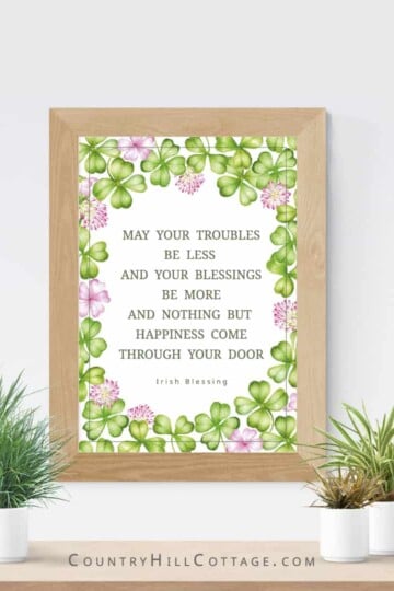 Celebrate Saint Patrick’s Day with free St Patrick’s Day quote printables! The motivational printable quotes have a cute shamrock art illustration and four leaf clover drawing design on a green background. Included are traditional Irish blessings, Irish sayings, wishes and Irish proverbs. The PDF signs are easy DIY home decor and greeting cards. Great for kids, kindergarten, preschool, classroom pictures and DIY gifts. #stpatricksday #quote #blessings #sayings #Irish | countryhillcottage.com
