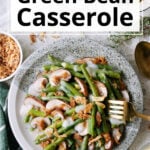 fresh green beans casserole.