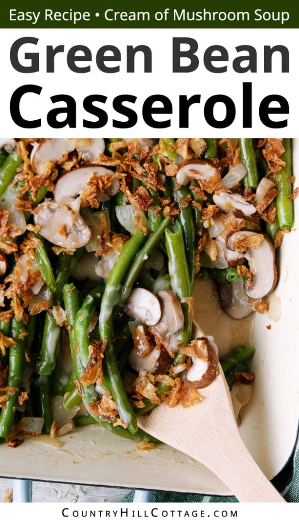 Green Bean Casserole with Cream of Mushroom Soup